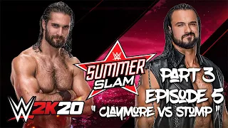 WWE 2K20 UNIVERSE MODE SUMMERSLAM FINALE| CLAYMORE VS CURB STROMP !