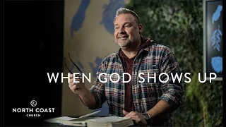 When God Shows Up - Life Or Death: The Book Of John, Message 4