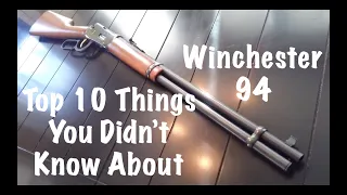 Top 10 Things You Didn't Know About The Winchester 1894