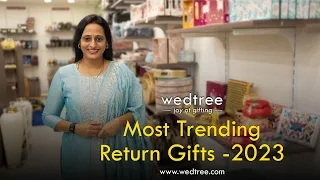 Most trending Return gifts 2023 | Wedtree | 23 December 2023