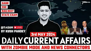 3rd May Current Affairs | Daily Current Affairs | Government Exams Current Affairs | Kush Sir