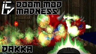 Dakka - Doom Mod Madness