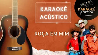 Roça em mim - Karaokê ( Ana Castela, Luan Pereira e Zé Felipe )