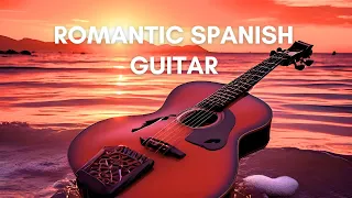 Romantic Spanish Guitar Music | Relaxing Music Eliminates Stress and Fatigue - Warm The Heart ❤️