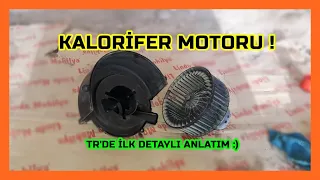 KALORİFER MOTORU NASIL SÖKÜLÜR ? DETAYLI ANLATIM