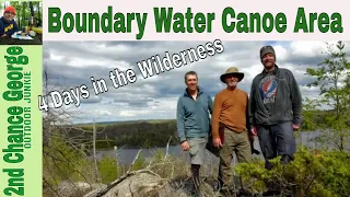 4 Days in the Boundary Waters,  May 2022. Life changing experience