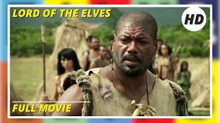 Lord of the Elves | Adventure | HD | Full Movie in English