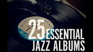 5, not 25! Must Own Jazz LPs