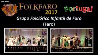 FOLKFARO 2017 - Portugal - Grupo Folclórico Infantil de Faro