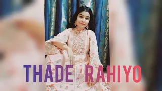 THADE RAHIYO || DANCE VIDEO || KANIKA KAPOOR || LATEST SONG 2018|| RAWATSISTERS