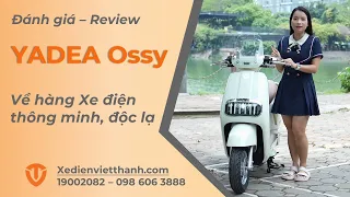 Review sớm nhất - Xe điện YADEA Ossy - Thông minh, Độc lạ, xứng đáng để mua không?