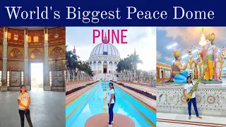 World's Biggest Peace Dome in Pune || Places to visit near Pune || Loni Kalbhor, Pune ||Charu Chawda