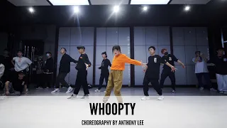 Whoopty - Choreography by  Anthony Lee
