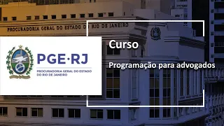 CURSO PROGRAMAÇÃO PARA ADVOGADOS (AULA 1)