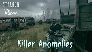 STALKER ANOMALY REBORN - KILLER ANOMALIES