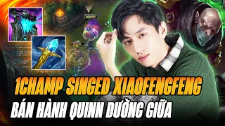 BOY1CHAMP SINGED XIAOFENGFENG BÁN HÀNH CAO THỦ QUINN ĐƯỜNG GIỮA GÁNH TEAM CỰC KHÉT