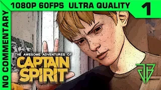 THE AWESOME ADVENTURES OF CAPTAIN SPIRIT Gameplay Walkthrough Part 1 No Commentary - 1080p60 Ultra