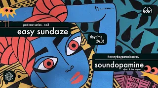 Easy Sundaze no3 w. Soundopamine live