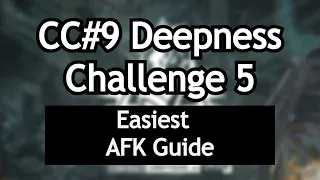 Challenge 5 Easiest AFK Guide | CC#9 Operation Deepness | Arknights