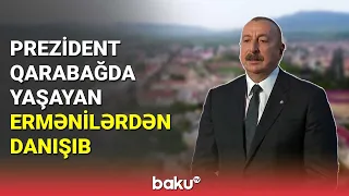İlham Əliyev Qarabağda yaşayan ermənilərdən danışıb - BAKU TV