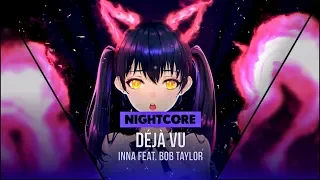 Nightcore - Déjà Vu (Inna, Bob Taylor)