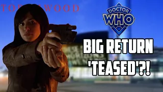 *HUGE* Torchwood Return TEASED?! - Gwen Cooper Return? | Doctor Who Spin Off Speculation
