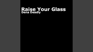 Raise Your Glass