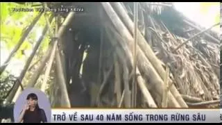 UNBELIEVABLE - Father and Son Live in Vietnamese Jungle for 40 Years Without Knowing Any Language