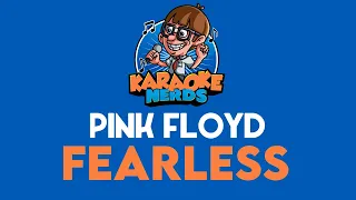 Pink Floyd - Fearless (Karaoke)