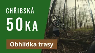 CHŘIBSKÁ 50ka 2024, obhlídka tratě