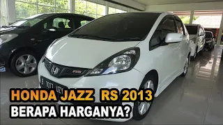 Honda Jazz Rs 2013, Berapa Harganya? | Opsi Mobil Jogja