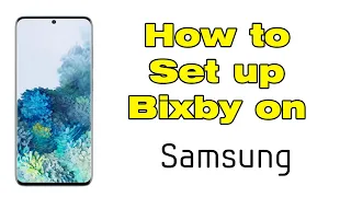 How to turn on Bixby voice, set up voice command on Samsung phone