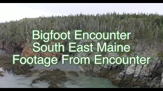 Maine Bigfoot Expedition: The Green Man Of S. E. Maine part 1