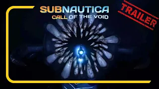 Trailer | Subnautica: Call of the Void