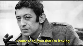 ♫ Gainsbourg - JE SUIS VENU TE DIRE QUE JE M'EN VAIS - English subtitles