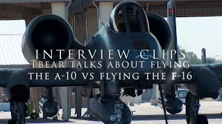 A-10 Pilot Talks About Flying the A-10 and F-16 | Interview Clips