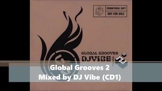 DJ Vibe Global Grooves Volume 2 (CD1)