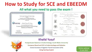 Khalid Yusuf   How to Study for SCE and EBEEDM