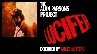 The Alan Parsons Project - Lucifer [Extended & Remastered by Gilles Nuytens]