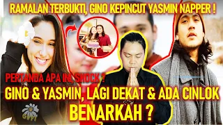 TERAWANG GINO DAN YASMIN NAPPER, GINO KEPINCUT YASMIN, LAGI DEKAT DAN ADA CINLOK, BENARKAH, SHOCK ?