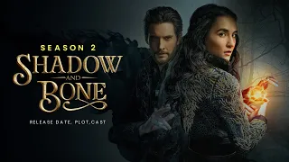 Shadow and Bone Season 2 - Netflix │ Everything We Know So Far... ( The Cine Wizard )