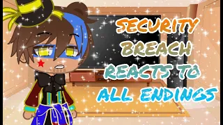 Fnaf security breach reacts to all endings