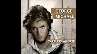 George Michael - Careless Whisper