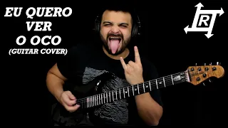 EU QUERO VER O OCO - RAIMUNDOS  - GUITAR COVER