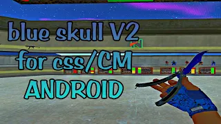 blue skull V2 skinpack for CS SOURCE ANDROID/PC 💙💀🔥