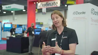 Audinate at InfoComm 2022: The Evolution of the Dante Ecosystem