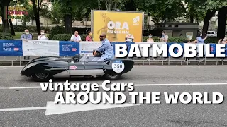 BATMOBILE OF BATMAN | VINTAGE Cars AROUND the World | Mille Miglia 2021