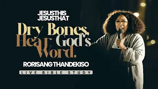 Bible Study 22 Feb 2024: Dry Bones hear God's Word