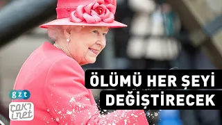 Kraliçe Elizabeth ölünce ne olacak?