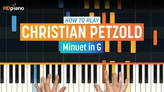 How to Play "Minuet in G" by Christian Petzold (J.S. Bach) | HDpiano (Part 1) Piano Tutorial